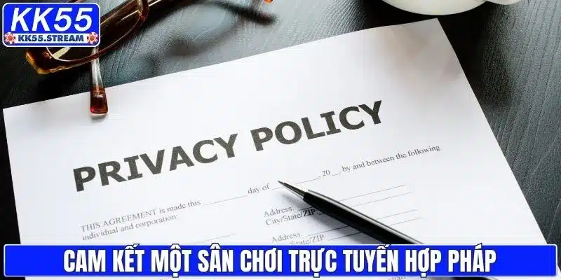 Cam kết một sân chơi trực tuyến hợp pháp