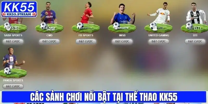 Danh sách sảnh thể thao uy tín tại KK55